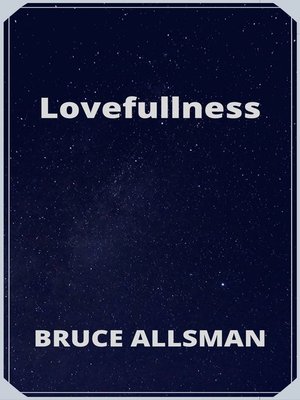 cover image of Lovefullness